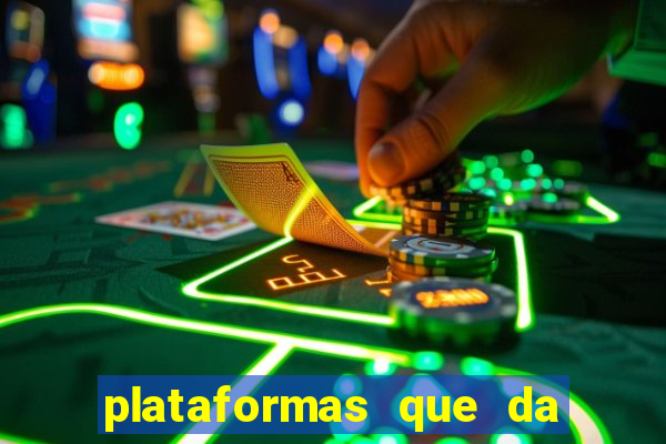 plataformas que da bonus no cadastro e saca no free